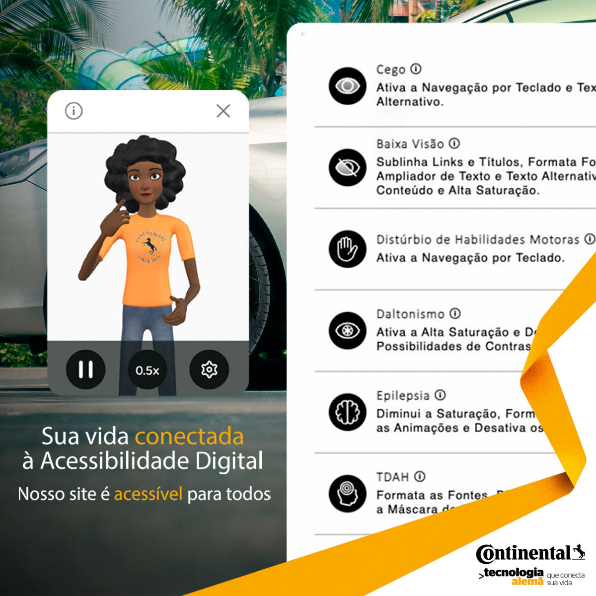 (Foto de um carro em posição lateral,  Capturas de telas mostrando os recursos de acessibilidade que você encontra no site da Continental Pneus)